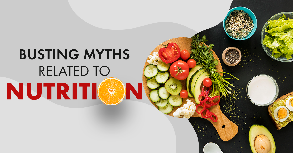 Nutrition Myths Busted: What You Really Need to Know